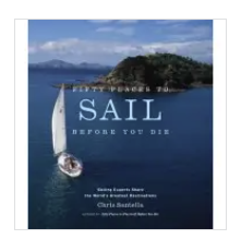 Fifty Places To Sail Before You Die Book